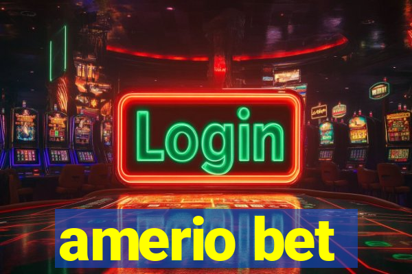 amerio bet